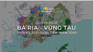 Quy hoạch tỉnh Bà Rịa-Vũng Tàu thời kỳ 2021-2030, tầm nhìn đến năm 2050